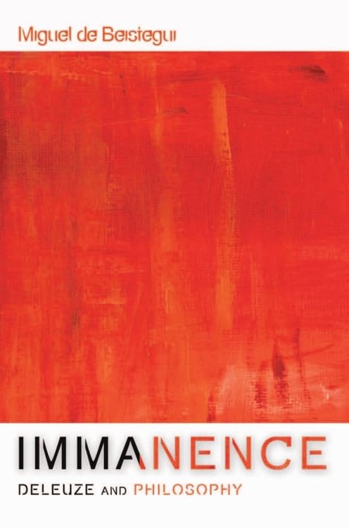 Immanence – Deleuze and Philosophy